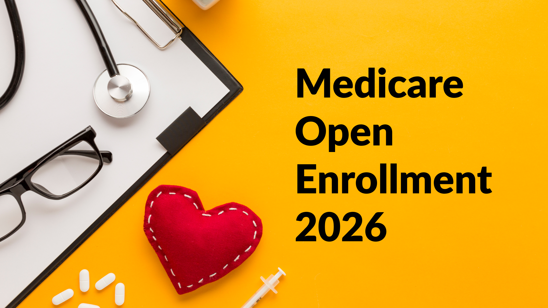 Medicare Open Enrollment 2026